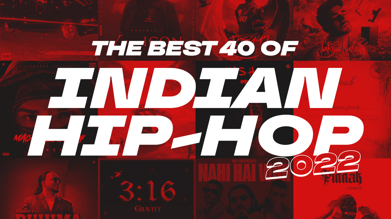 The best 40 of Indian Hip-Hop