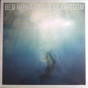 BEN HOWARD- EVERY KINGDOM (Arrives in 7 Days)