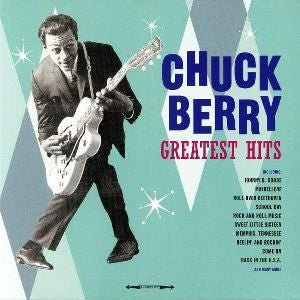 Chuck Berry – Greatest Hits (Arrives in 7 Days)