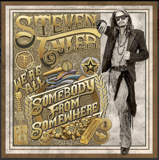 Steven Tyler – We're All Somebody From Somewhere (Arrives in 4 days )