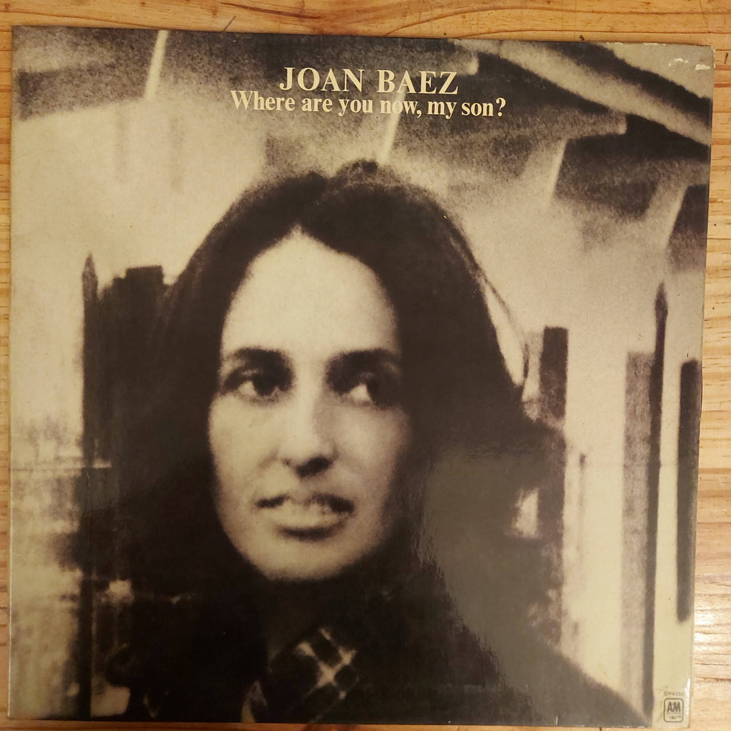 Joan Baez – Where Are You Now, My Son? (Used Vinyl - VG) | The Revolver ...