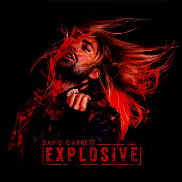 DAVID GARRETT-EXPLOSIVE   (Arrives in 4 days )